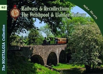 portada Welshpool & Llanfair Light Railway Recollections (en Inglés)