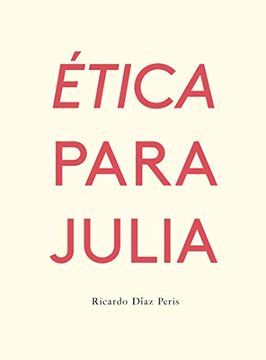 portada Ética Para Julia: 30 (Fulgencio Pimentel e Hijos)