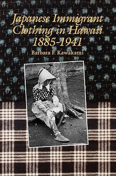 portada japanese immigrant clothing in hawaii 1885-1941 (in English)