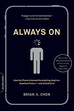 portada Always on: How the Iphone Unlocked the Anything-Anytime-Anywhere Future--And Locked us in 