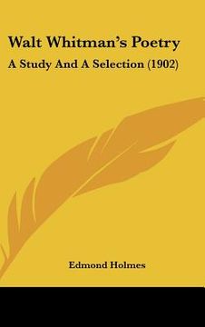 portada walt whitman's poetry: a study and a selection (1902) (en Inglés)