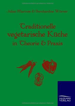 portada Traditionelle Vegetarische Küche in Theorie und Praxis (German Edition)