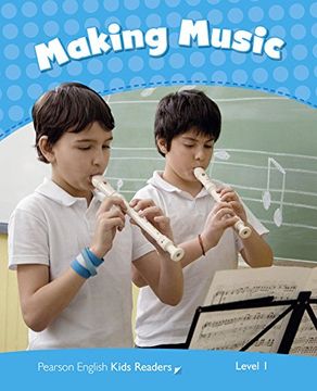 portada Penguin Kids 1 Making Music Reader Clil (Pearson English Kids Readers) - 9781408288214 (en Inglés)