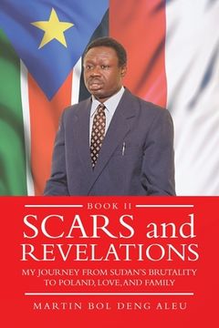 portada Scars and Revelations: My Journey from Sudan's Brutality to Poland, Love and Family (en Inglés)