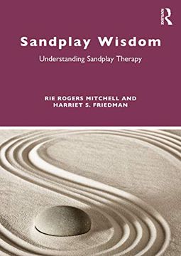 portada Sandplay Wisdom: Understanding Sandplay Therapy (en Inglés)