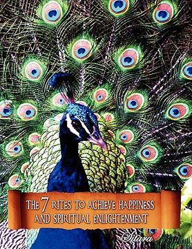 portada the 7 rites to achieve happiness and spiritual enlightenment