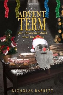 portada Advent Term: (or- Snowmen don't wear Thermals) (en Inglés)