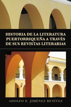 portada Historia de la Literatura Puertorriquena a Traves de sus Revistas Literarias