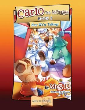 portada Carlo the Mouse, Book 2: Now We're Talking! (in English)