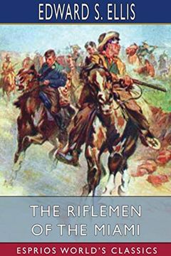 portada The Riflemen of the Miami (Esprios Classics) (en Inglés)