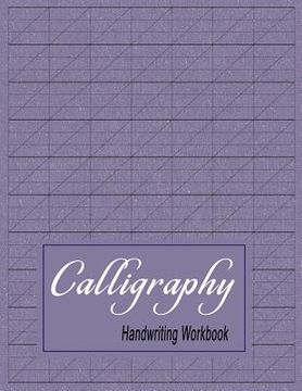 portada Calligraphy Handwriting Workbook: Practice Paper Slanted Grid - Purple (in English)