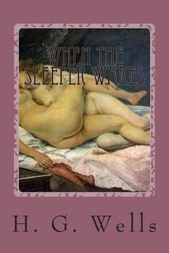 portada When The Sleeper Wakes (en Inglés)