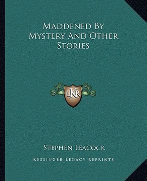 portada maddened by mystery and other stories (en Inglés)