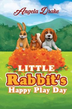 portada Little Rabbit's Happy Play Day (en Inglés)