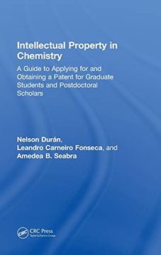 portada Intellectual Property in Chemistry: A Guide to Applying for and Obtaining a Patent for Graduate Students and Postdoctoral Scholars 
