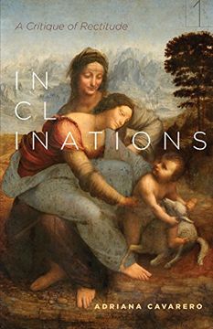 portada Inclinations: A Critique of Rectitude (Square One: First-Order Questions in the Humanities) (in English)