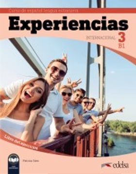 portada Experiencias Internacional 3 b1. Libro de Ejercicios