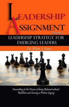 portada Leadership Strategy For Emerging Leaders: Committing to the Process of Being Released without Rebellion and Leaving a Positive Legacy (en Inglés)