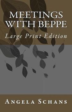 portada Meetings With Beppe: Large Print Edition (en Inglés)