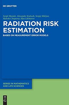 portada Radiation Risk Estimation: Based on Measurement Error Models (de Gruyter Series in Mathematics and Life Sciences) (en Inglés)
