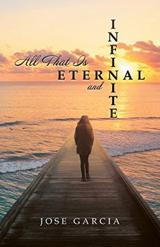 portada All That is Eternal and Infinite (in English)