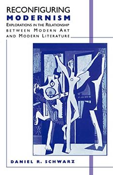 portada Reconfiguring Modernism: Explorations in the Relationship Between Modern art and Modern Literature (in English)