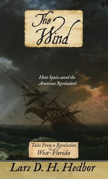 portada The Wind: Tales From a Revolution - West-Florida: 6 
