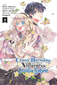 portada Cross-Dressing Villainess Cecilia Sylvie, Vol. 2 (Manga) (Cross-Dressing Villainess Cecilia Sylvie (Light Novel), 2) (en Inglés)