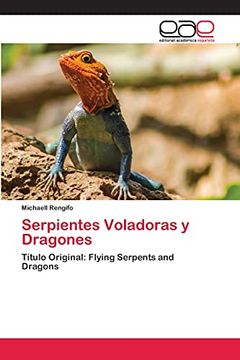 portada Serpientes Voladoras y Dragones: Título Original: Flying Serpents and Dragons
