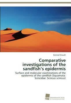 portada Comparative investigations of the sandfish's epidermis: Surface and molecular examinations of the epidermis of the sandfish (Squamata: Scincidae: Scincus scincus)