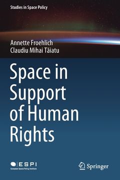 portada Space in Support of Human Rights (en Inglés)