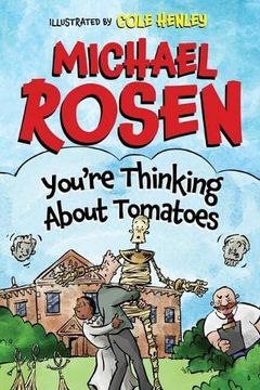 portada You'Re Thinking About Tomatoes (en Inglés)