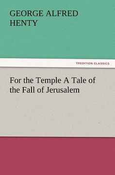 portada for the temple a tale of the fall of jerusalem (en Inglés)