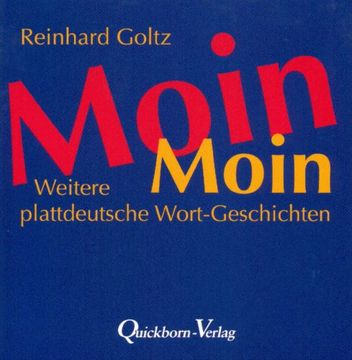 portada Moin Moin: Weitere plattdeutsche Wort-Geschichten (en Alemán)