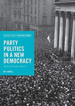 portada Party Politics in a New Democracy: The Irish Free State, 1922-37 (en Inglés)