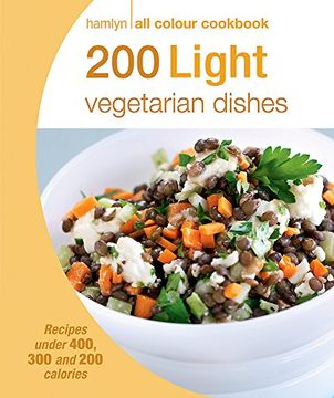 portada 200 Light Vegetarian Dishes: Hamlyn all Colour Cookbook (Hamlyn all Colour Cookery) (en Inglés)