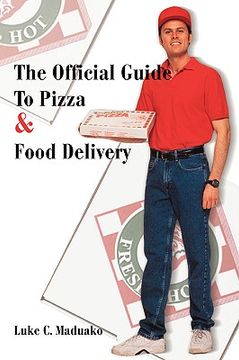 portada the official guide to pizza & food delivery (en Inglés)