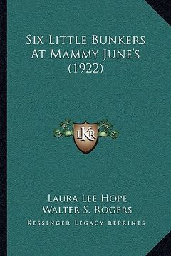portada six little bunkers at mammy june's (1922) (en Inglés)