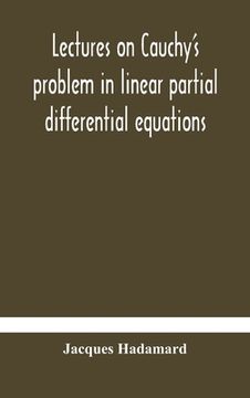 portada Lectures on Cauchy's problem in linear partial differential equations (en Inglés)