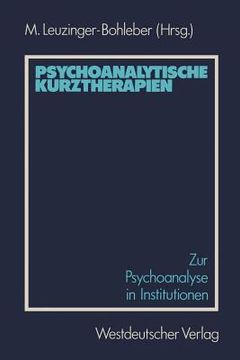 portada Psychoanalytische Kurztherapien: Zur Psychoanalyse in Institutionen (in German)