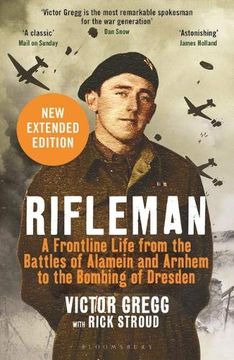 portada Rifleman - new Edition: A Frontline Life From the Battles of Alamein and Arnhem to the Bombing of Dresden (en Inglés)