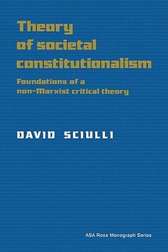 portada Theory of Societal Constitutionalism Hardback: Foundations of a Non-Marxist Critical Theory (American Sociological Association Rose Monographs) (en Inglés)