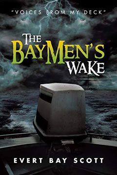portada The Baymen's Wake: "Voices From my Deck" (en Inglés)