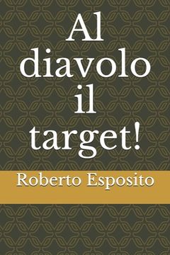portada Al diavolo il target! (en Italiano)