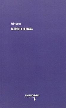 portada La Tribu Y La Llama (Poesia)
