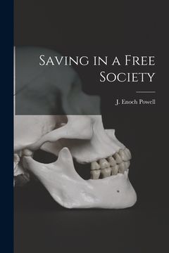 portada Saving in a Free Society (en Inglés)