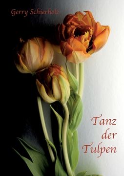 portada Tanz der Tulpen (en Alemán)