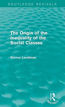 portada The Origin of the Inequality of the Social Classes (Routledge Revivals) (in English)