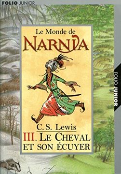 portada Le Cheval et son Ecuyer (Tome 3) (Les Chroniques de Narnia)