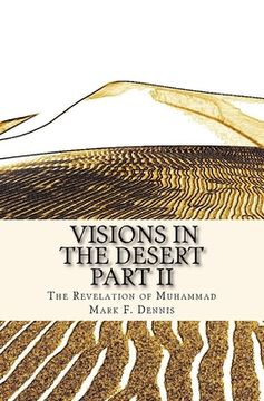 portada Visions in the Desert Part II: The Revelation of Muhammad (en Inglés)